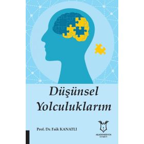 Düşünsel Yolculuklarım - Faik Kanatlı