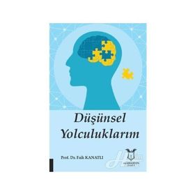Düşünsel Yolculuklarım - Faik Kanatlı
