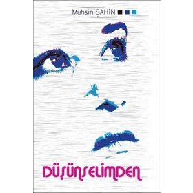 Düşünselimden - Muhsin Şahin