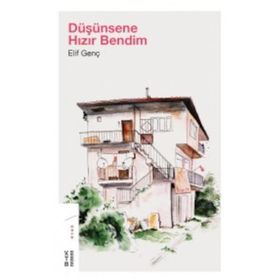 Düşünsene Hızır Bendim - Elif Genç