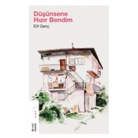 Düşünsene Hızır Bendim - Elif Genç