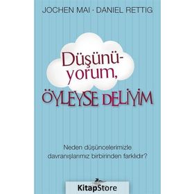 Düşünü-yorum, Öyleyse Deliyim - Jochen Mai Daniel Rettig