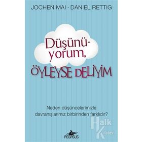 Düşünü-yorum, Öyleyse Deliyim - Jochen Mai Daniel Rettig