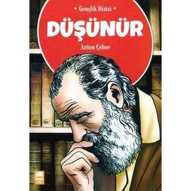 DÜŞÜNÜR - ANTON ÇEHOV