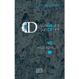Düşünürler Düşünceler ve Yüzleşmeler - Atilla Girgin