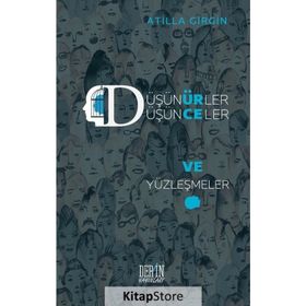 Düşünürler Düşünceler ve Yüzleşmeler - Atilla Girgin