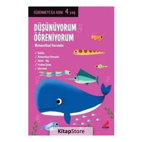 Düşünüyorum Öğreniyorum - 4 Yaş Öğrenemye İlk Adım - Kolektif