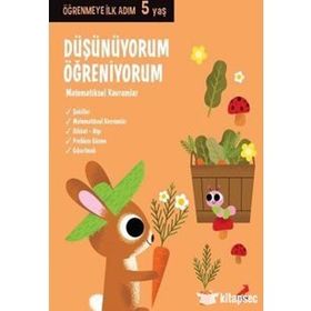 Düşünüyorum Öğreniyorum - 5 Yaş Öğrenmeye İlk Adım - Kolektif