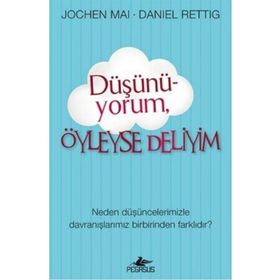 Düşünüyorum Öyleyse Deliyim - Jochen Mai Daniel Rettig