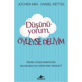 Düşünüyorum Öyleyse Deliyim - Jochen Mai Daniel Rettig