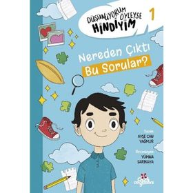 Düşünüyorum Öyleyse Hindiyim 1 - Nereden Çıktı Bu sorular? - Ayşe Can Yağmur