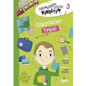 Düşünüyorum Öyleyse Hindiyim 3 Olasılıklar Treni - Erdem Çocuk Yayınları