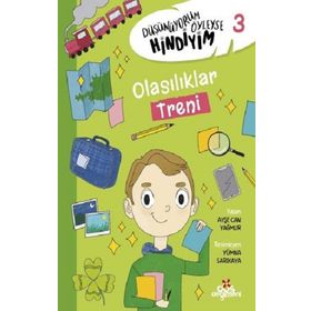 Düşünüyorum Öyleyse Hindiyim 3 Olasılıklar Treni - Erdem Çocuk Yayınları