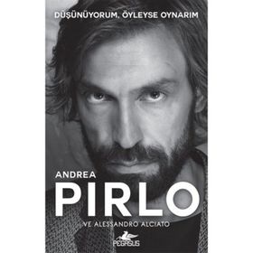 Düşünüyorum, Öyleyse Oynarım - Andrea Pirlo Alessandro Alciato
