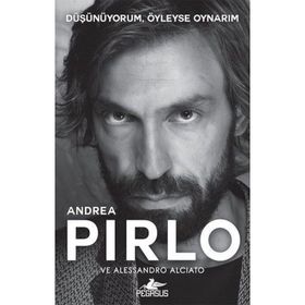 Düşünüyorum, Öyleyse Oynarım - Andrea Pirlo Alessandro Alciato
