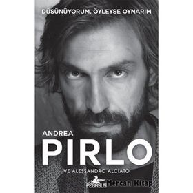 Düşünüyorum, Öyleyse Oynarım - Andrea Pirlo Alessandro Alciato