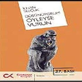 DÜŞÜNÜYORUM ÖYLEYSE VURUN - İLHAN SELÇUK