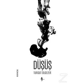 Düşüş - Turgut Ülgezer