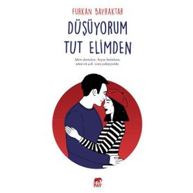 Düşüyorum Tut Elimden - Furkan Bayraktar