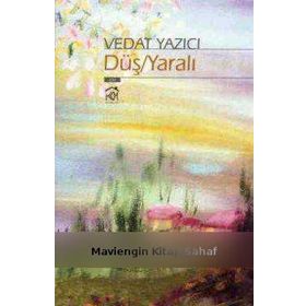 DÜŞ/YARALI - VEDAT YAZICI