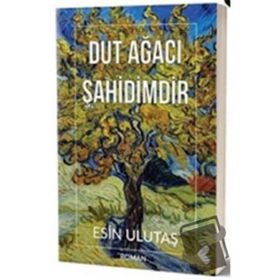 Dut Ağacı Şahidimdir - Esin Ulutaş
