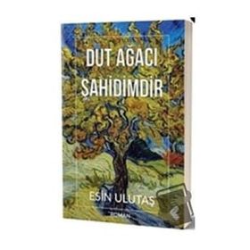 Dut Ağacı Şahidimdir - Esin Ulutaş