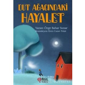 Dut Ağacındaki Hayalet - Özge Bahar Sunar
