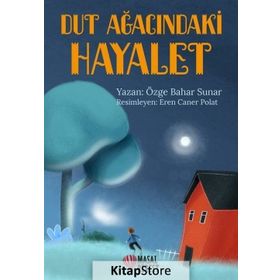 Dut Ağacındaki Hayalet - Özge Bahar Sunar