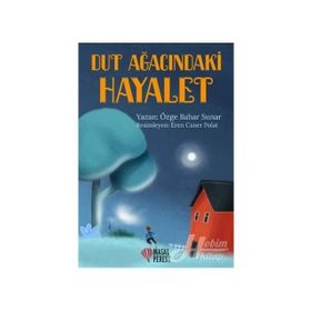 Dut Ağacındaki Hayalet - Özge Bahar Sunar