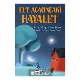 Dut Ağacındaki Hayalet - Özge Bahar Sunar
