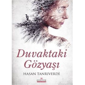 Duvaktaki Gözyaşı - Hasan Tanrıverdi