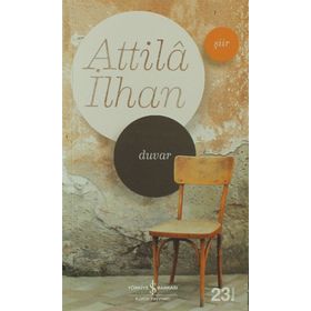 DUVAR - ATTILÂ İLHAN