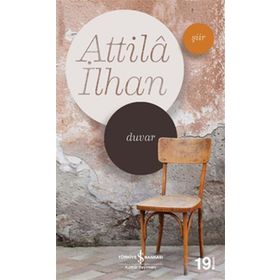 DUVAR - ATTILÂ İLHAN
