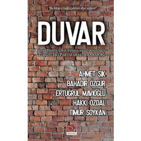 Duvar: Sedat Peker’in İtiraf, İfşaat ve İddialarına İlişkin Türkiye İşçi Partisi Araştırma Raporu
