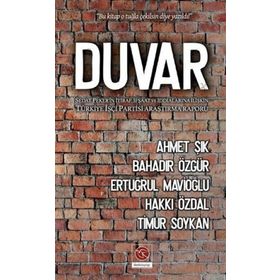 Duvar: Sedat Peker’in İtiraf, İfşaat ve İddialarına İlişkin Türkiye İşçi Partisi Araştırma Raporu