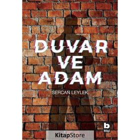 Duvar Ve Adam - Sercan Leylek