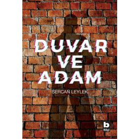 Duvar Ve Adam - Sercan Leylek