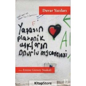 Duvar Yazıları - Emine Gürsoy Naskali