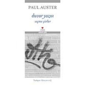 DUVAR YAZISI SEÇME ŞİİRLER - PAUL AUSTER