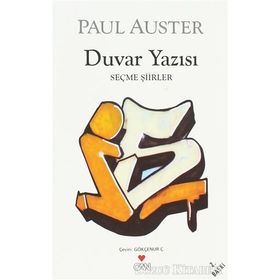 DUVAR YAZISI SEÇME ŞİİRLER - PAUL AUSTER