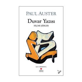 DUVAR YAZISI SEÇME ŞİİRLER - PAUL AUSTER