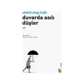 Duvarda Asılı Düşler - Abdulvehap Ballı