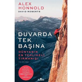 Duvarda Tek Başına - Dünyanın En Tehlikeli Tırmanışı-Alex Honnold