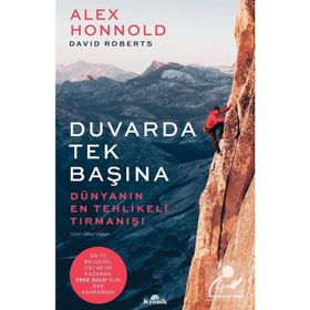 Duvarda Tek Başına - Dünyanın En Tehlikeli Tırmanışı-Alex Honnold