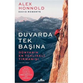 Duvarda Tek Başına - Dünyanın En Tehlikeli Tırmanışı-Alex Honnold