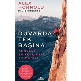 Duvarda Tek Başına - Dünyanın En Tehlikeli Tırmanışı-Alex Honnold