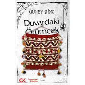 DUVARDAKI ÖRÜMCEK - GÜNEY DINÇ