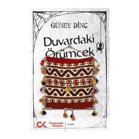 DUVARDAKI ÖRÜMCEK - GÜNEY DINÇ