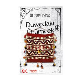 DUVARDAKI ÖRÜMCEK - GÜNEY DINÇ