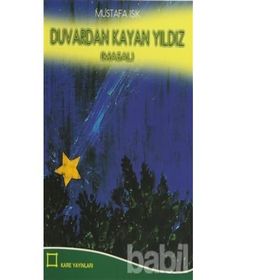 Duvardan Kayan Yıldız - Mustafa Işık